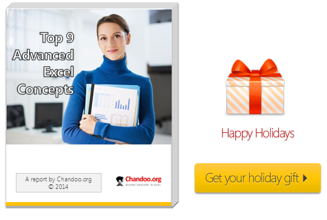 Top 9 Advanced Excel Concepts - Special holiday gift from Chandoo.org